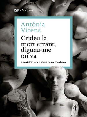 cover image of Crideu la mort errant, digueu-me on va